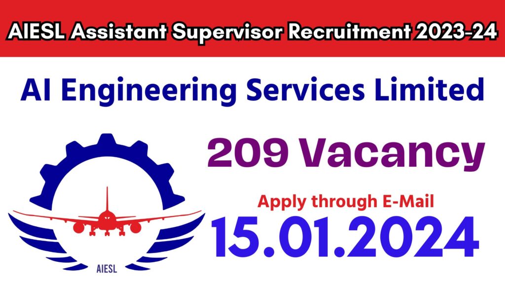 AIESL Assistant Supervisor Recruitment 2023-24