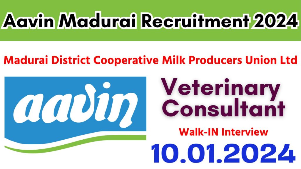 Aavin Madurai Recruitment 2024