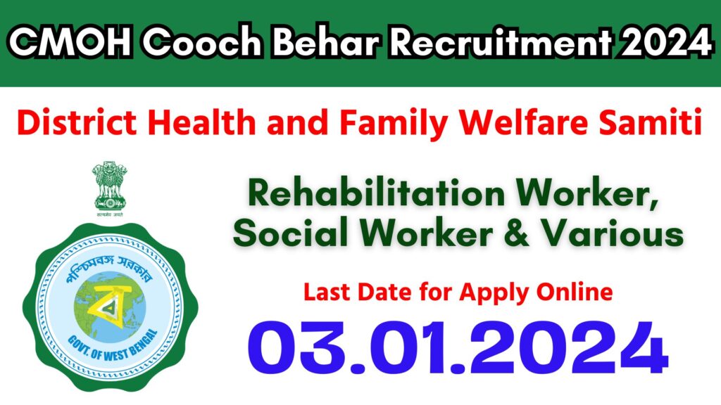 CMOH Cooch Behar Recruitment 2024