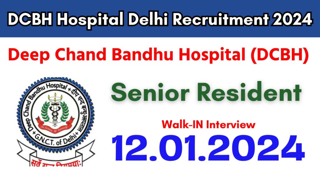 DCBH Hospital Delhi Recruitment 2024
