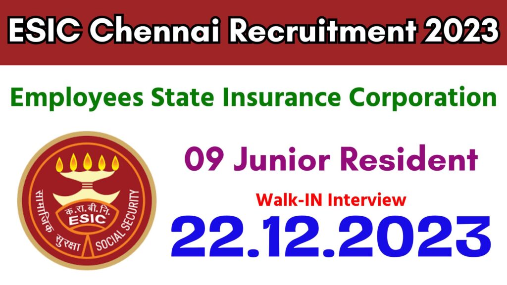 ESIC Chennai Recruitment 2023