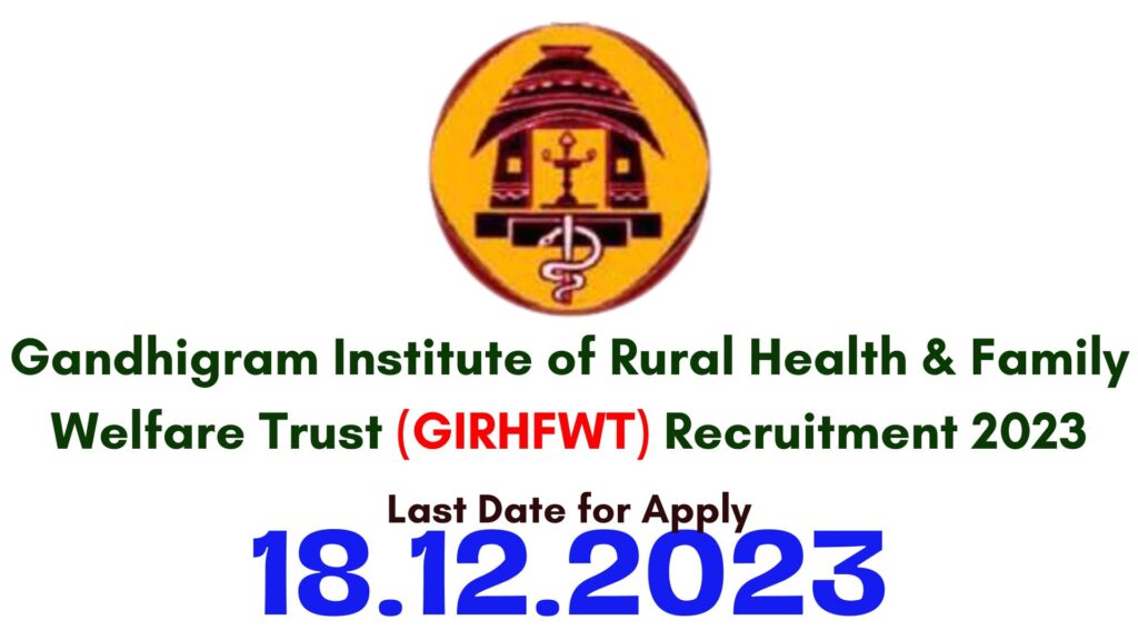 GIRHFWT Recruitment 2023