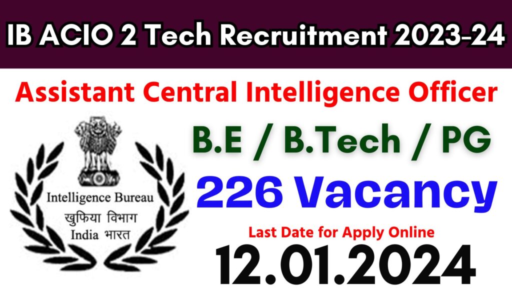 IB ACIO 2 Tech Recruitment 2023-24