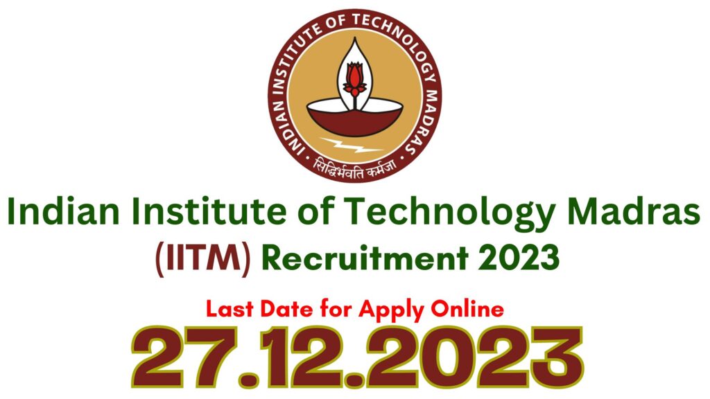 IIT Madras Latest Recruitment 2023