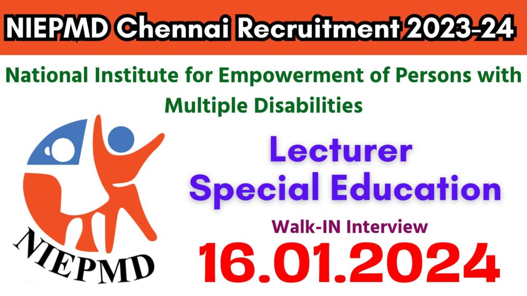 NIEPMD Chennai Recruitment 2023-24