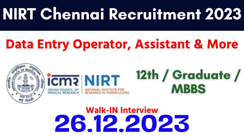 NIRT Chennai Recruitment 2023