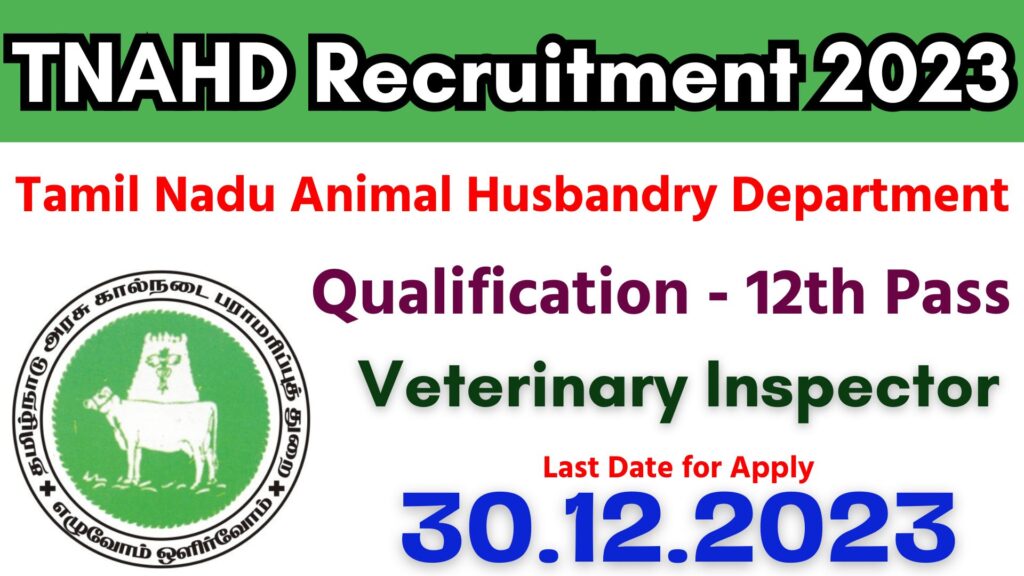 TNAHD Veterinary Inspector Recruitment 2023