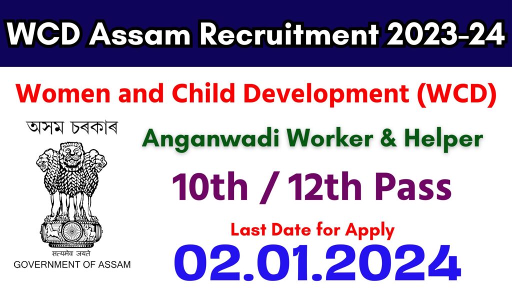 WCD Assam Recruitment 2023-24