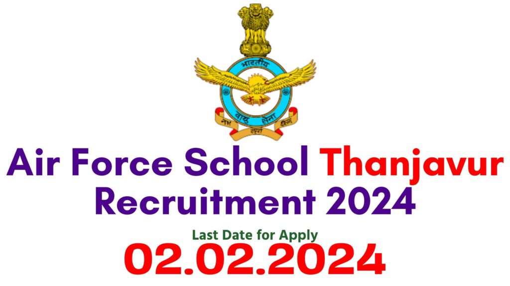 Air Force School Thanjavur Recruitment 2024