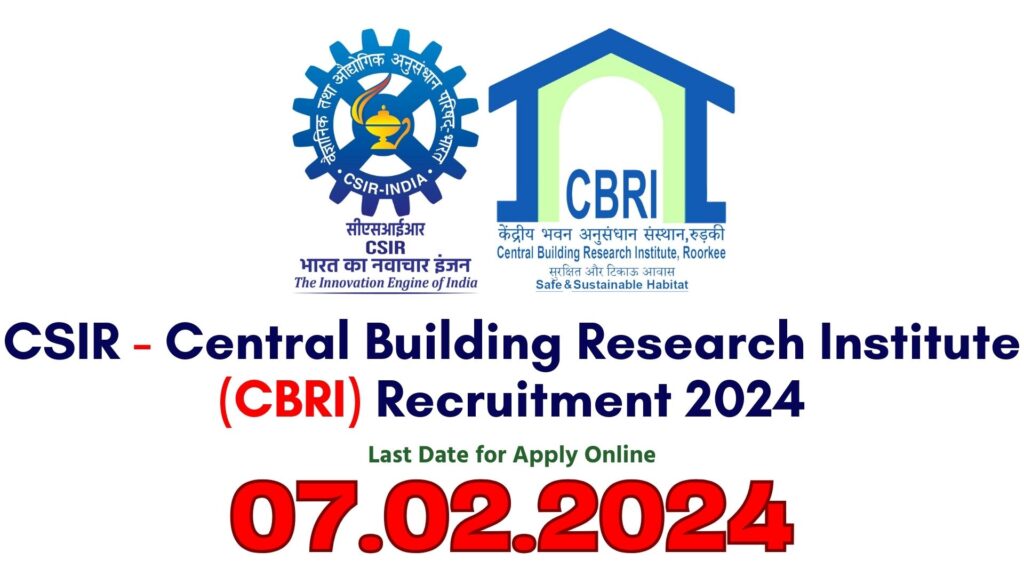 CBRI Roorkee Recruitment 2024
