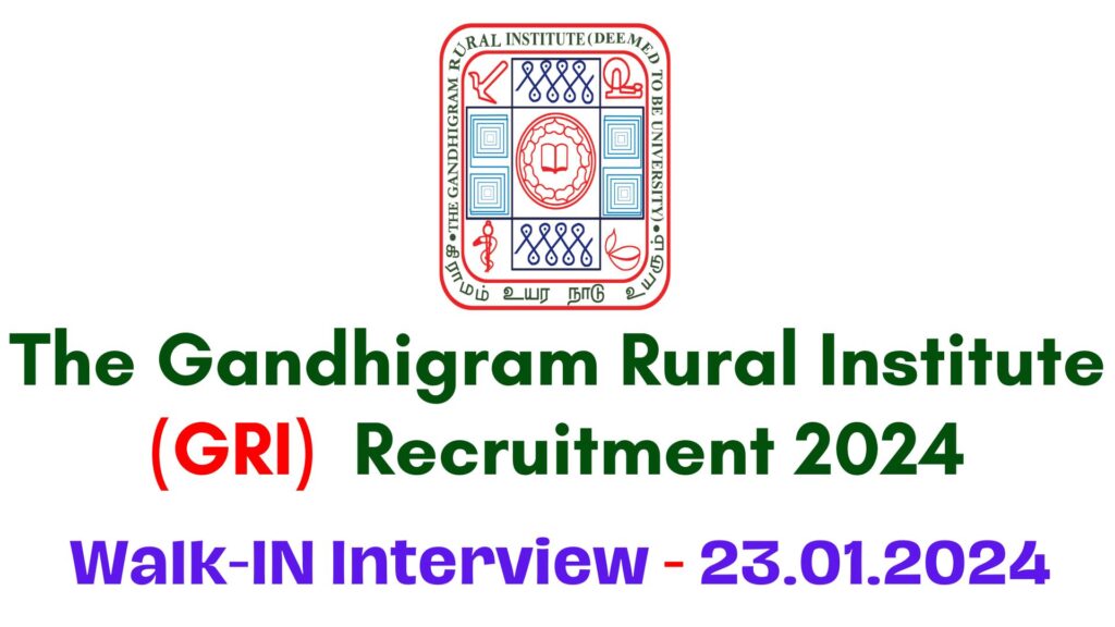 GRI Dindigul Recruitment 2024