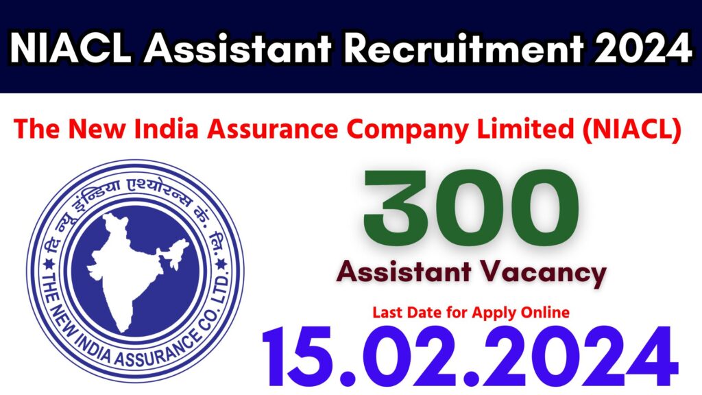 NIACL Assistant Recruitment 2024