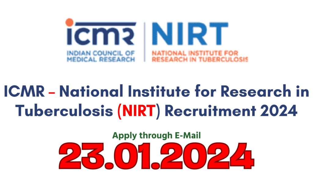 NIRT Chennai Recruitment 2024