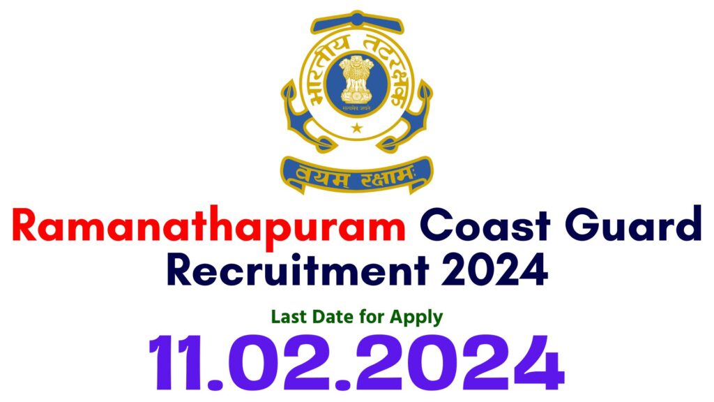 Ramanathapuram Coast Guard Recruitment 2024