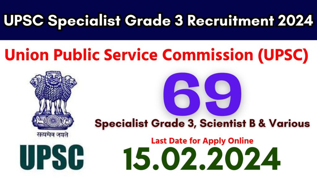 UPSC Specialist Grade 3 Recruitment 2024