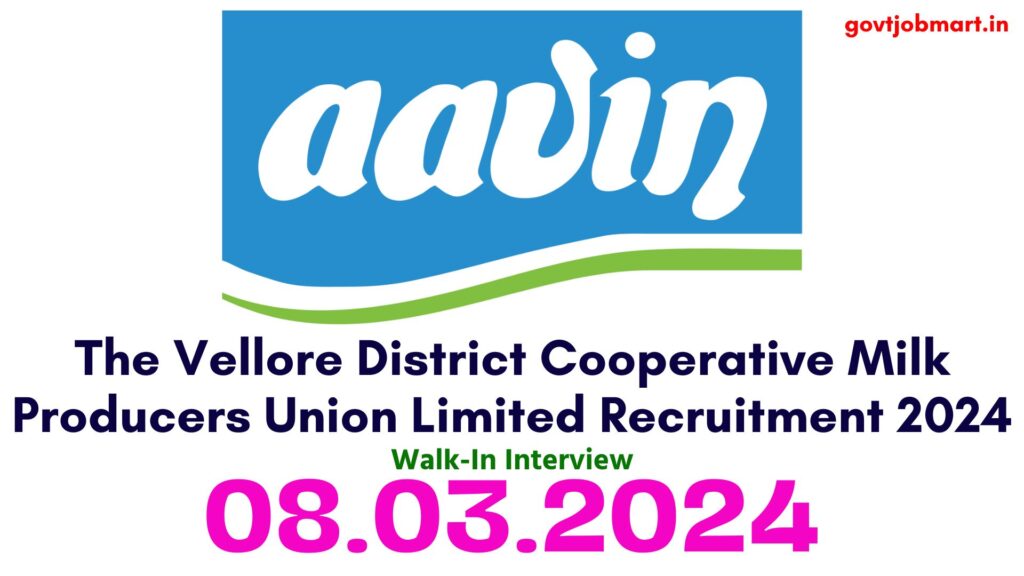 Aavin Vellore Recruitment 2024