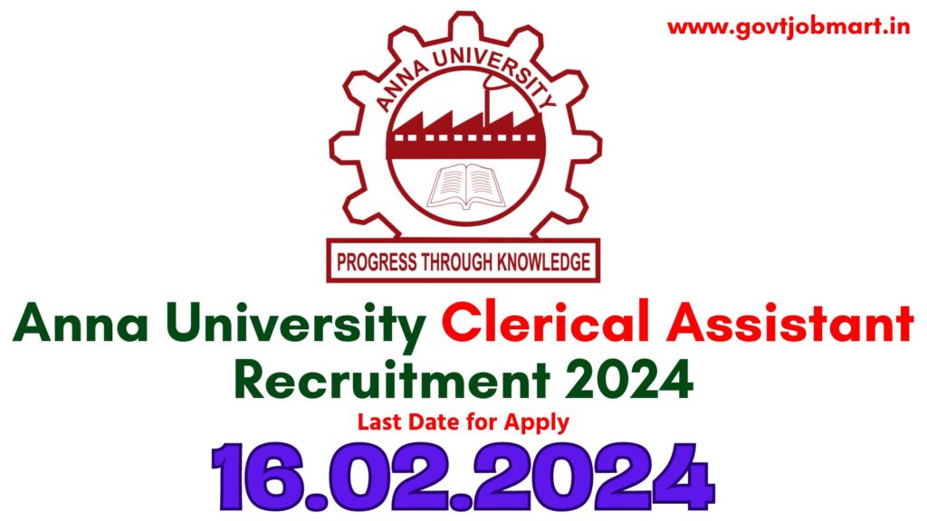 Anna University Clerical Assistant Recruitment 2024