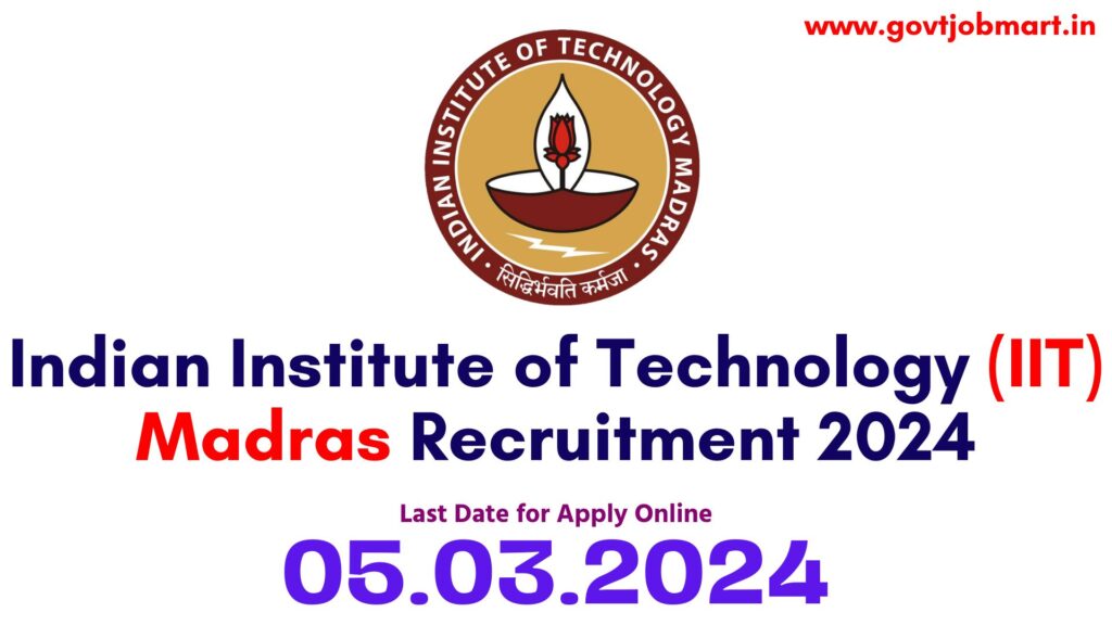 IIT Madras Recruitment 2024