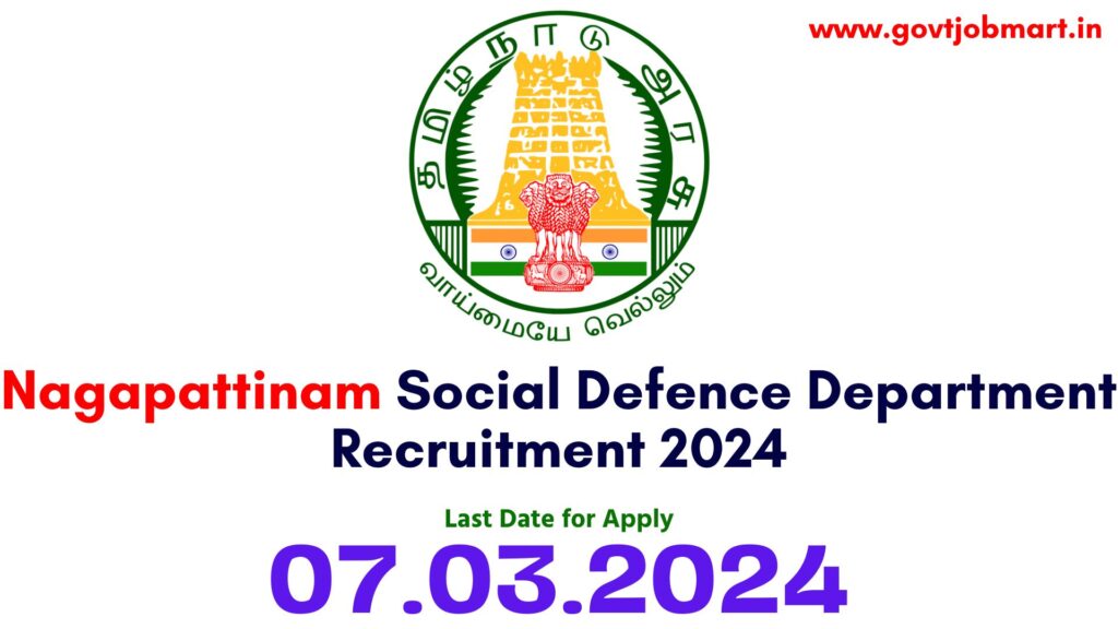 Nagapattinam Social Defence Department Recruitment 2024