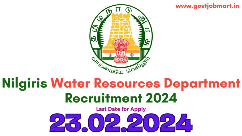 Nilgiris Water Resources Department Recruitment 2024