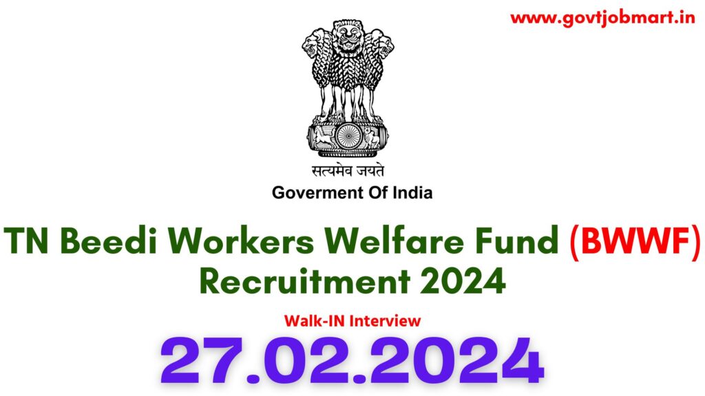 TN Beedi Workers Welfare Fund Recruitment 2024