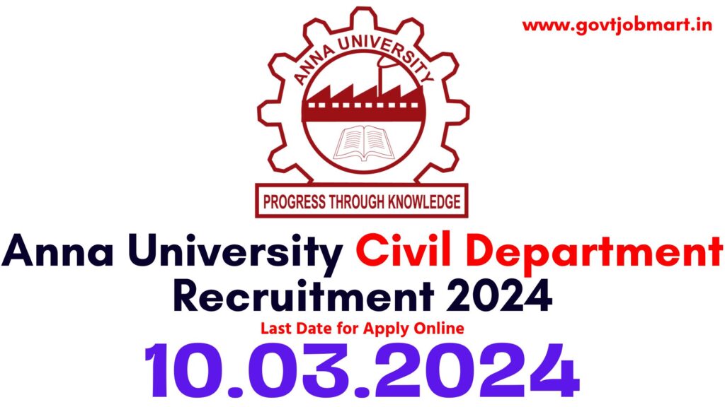 Anna University Civil Department Recruitment 2024