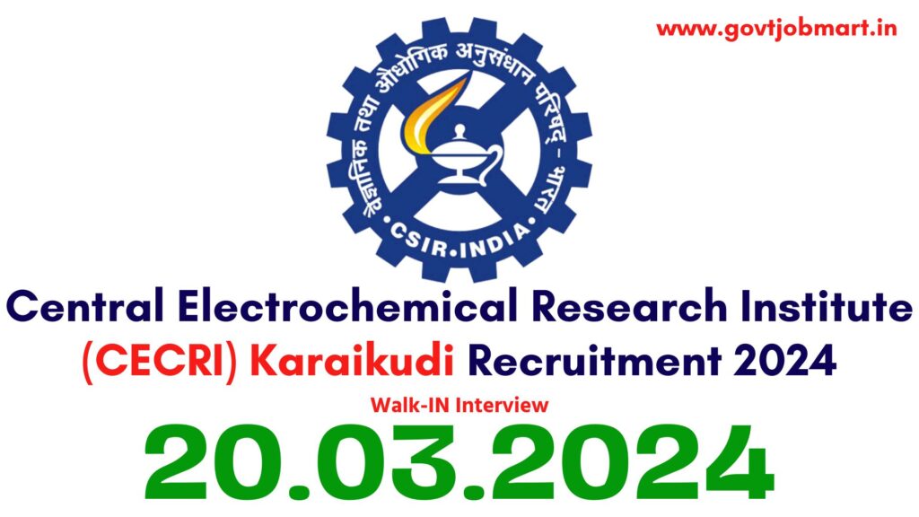 CECRI Karaikudi Recruitment 2024