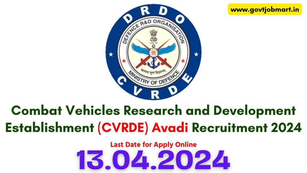 CVRDE Avadi Recruitment 2024
