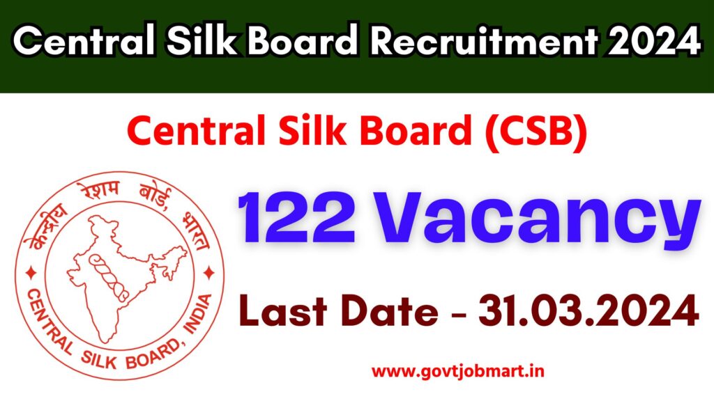 Central Silk Board Recruitment 2024