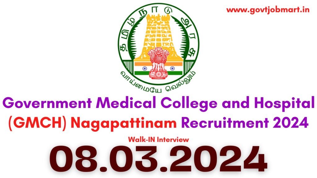 GMC Nagapattinam Recruitment 2024
