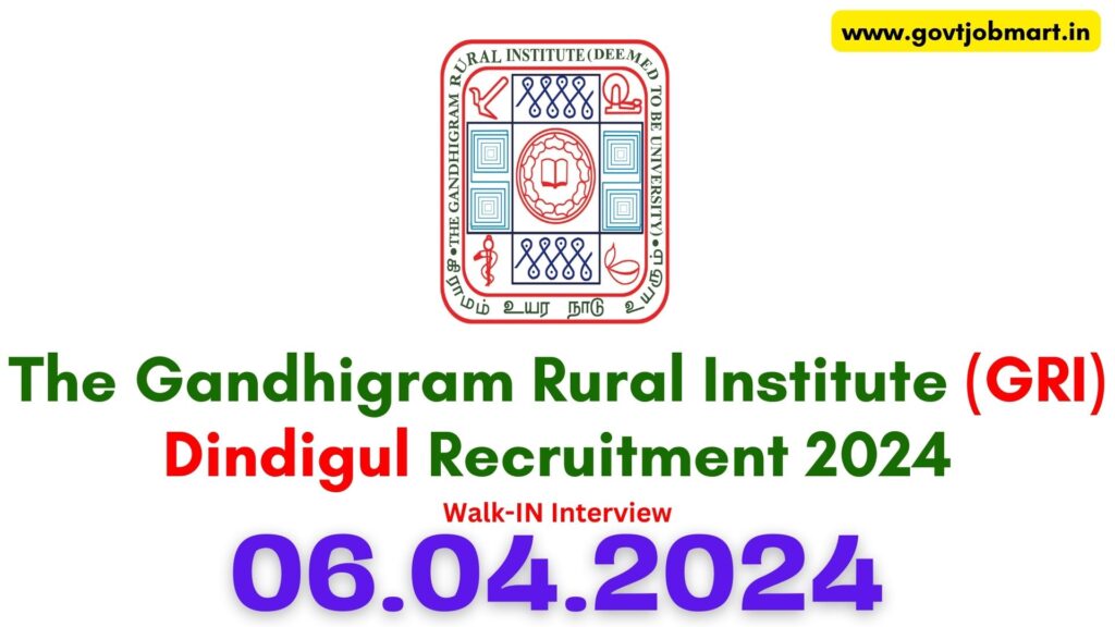GRI Dindigul Recruitment 2024