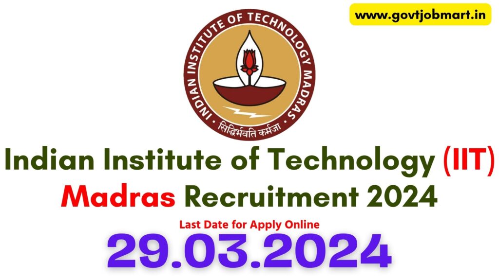 IIT Madras Recruitment 2024