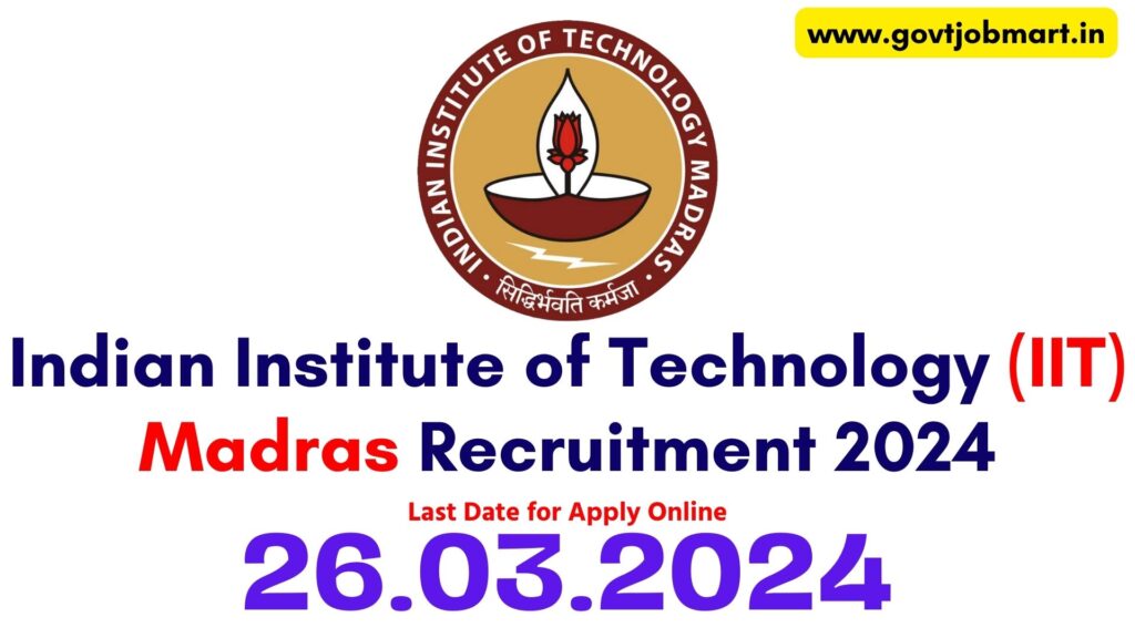 IIT Madras Recruitment 2024