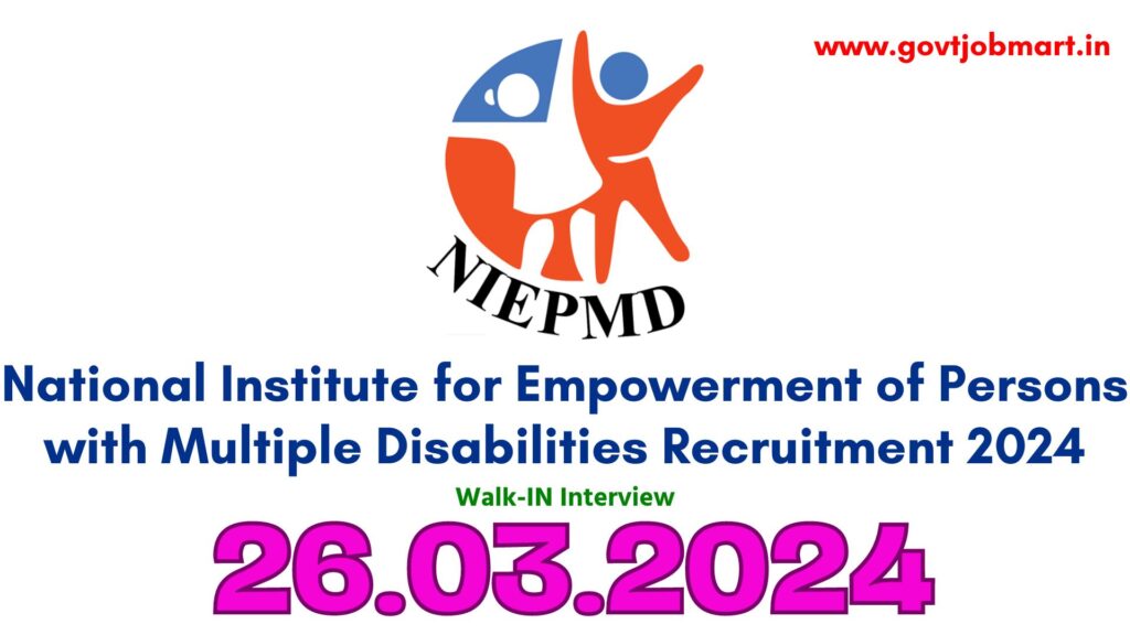NIEPMD Chennai Recruitment 2024