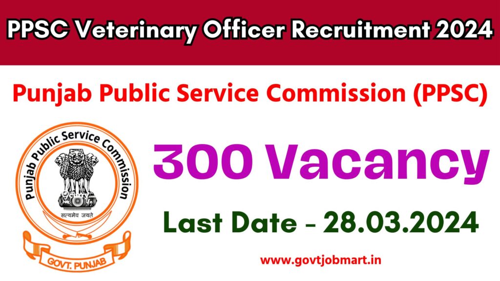 Punjab (PPSC) Veterinary Officer Recruitment 2024
