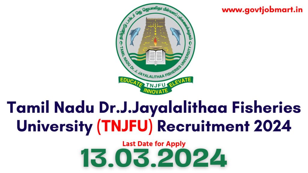 TNJFU Nagapattinam Recruitment 2024