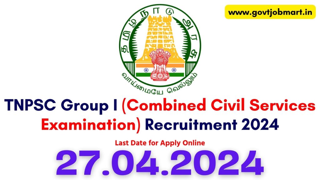 TNPSC Group 1 Recruitment 2024