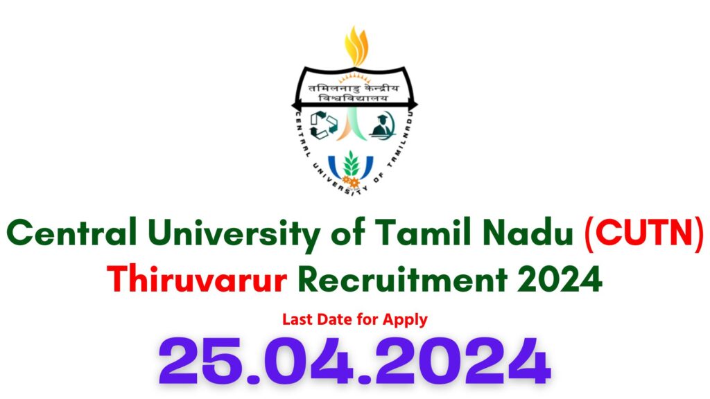 CUTN Thiruvarur Recruitment 2024