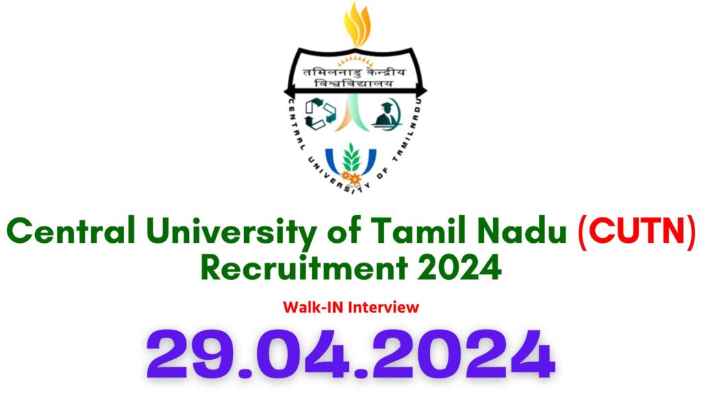 CUTN Thiruvarur Recruitment 2024