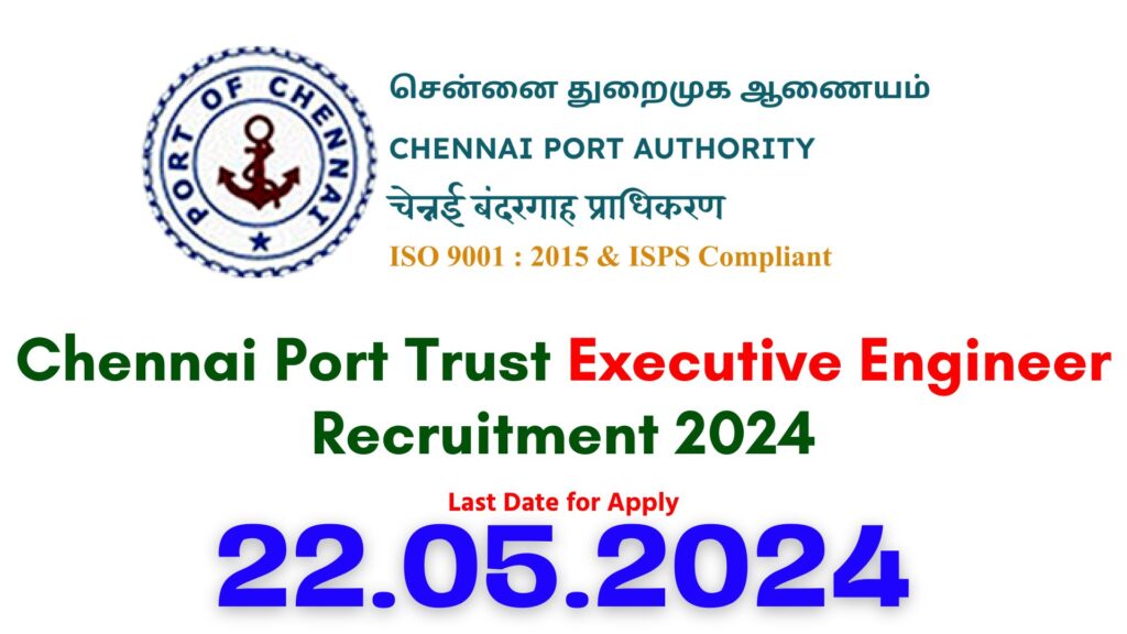 Chennai Port Trust Recruitment 2024