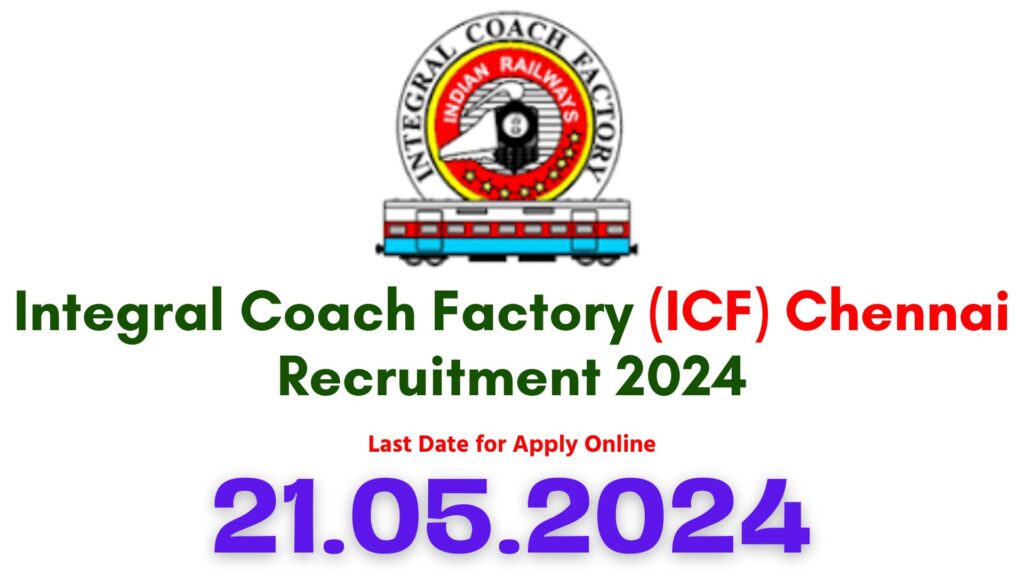 ICF Chennai Recruitment 2024