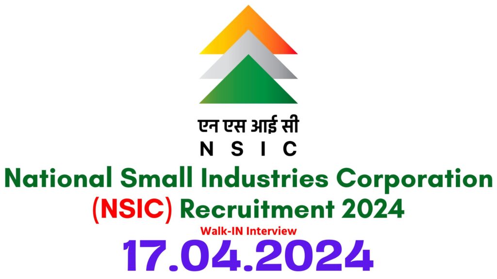 NSIC Chennai Recruitment 2024