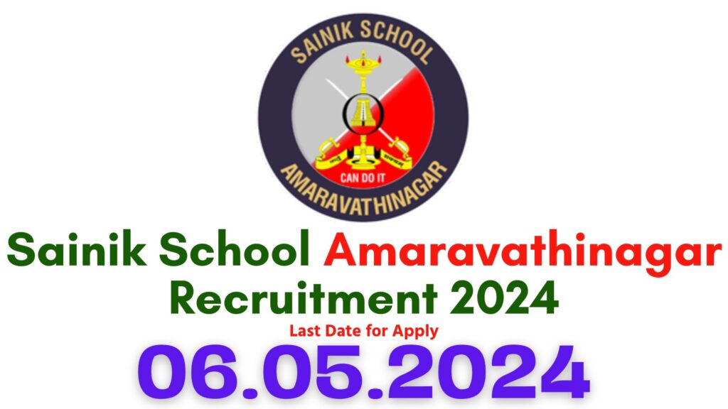 Sainik School Amaravathinagar Recruitment 2024