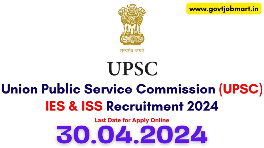 UPSC IES ISS Recruitment 2024
