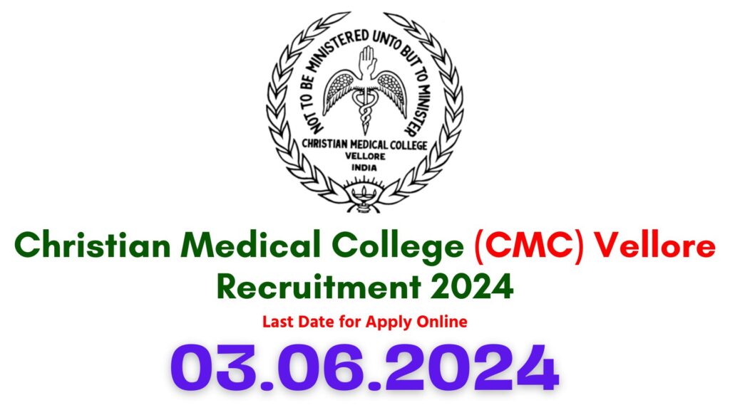 CMC Vellore Job Vacancy 2024