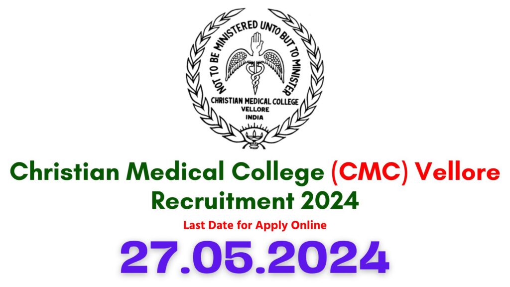 CMC Vellore Job vacancy 2024