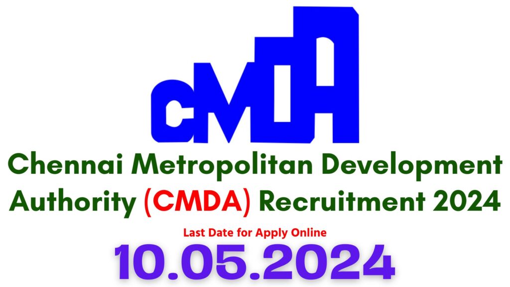 CMDA Chennai Recruitment 2024