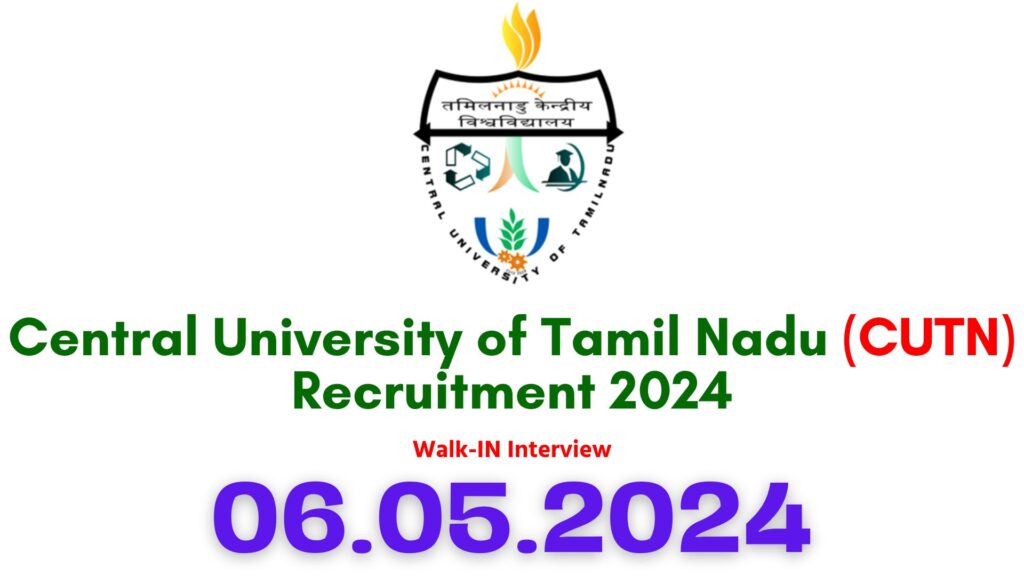 CUTN Thiruvarur Recruitment 2024