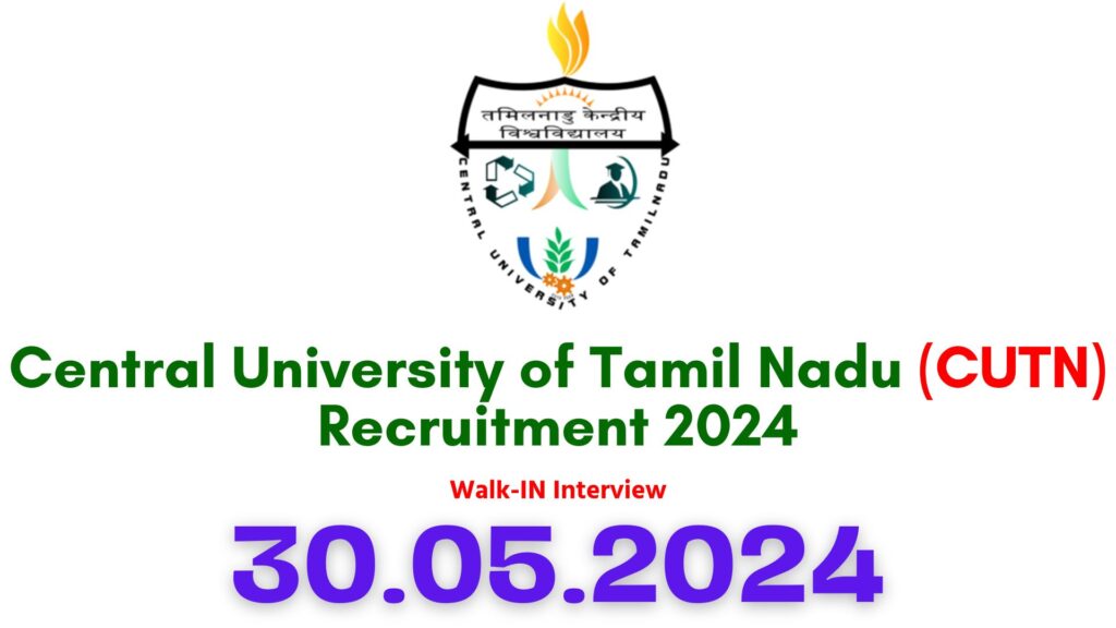 CUTN Thiruvarur Recruitment 2024