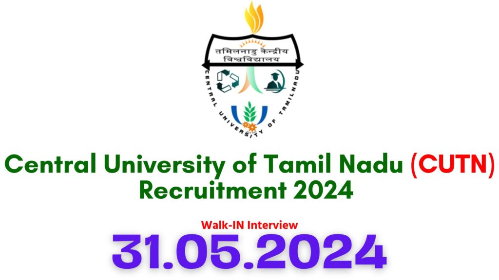 CUTN Thiruvarur Recruitment 2024